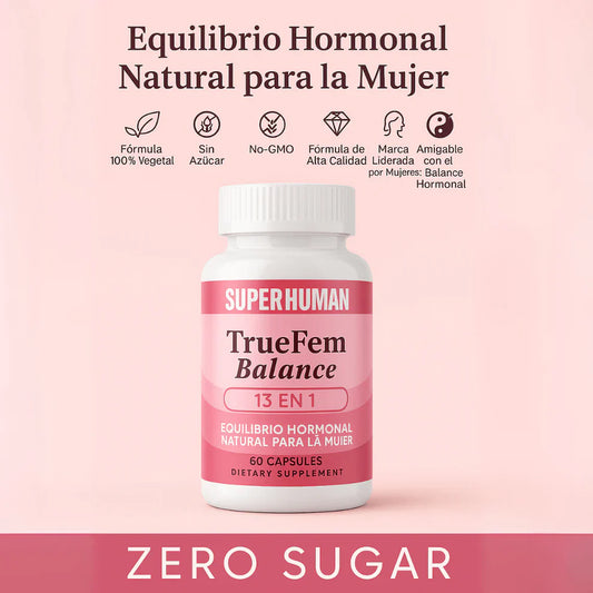 TRUEFEM BALANCE® – Cápsulas para el Equilibrio Hormonal y Bienestar Femenino (60 Cápsulas) – SuperHuman™